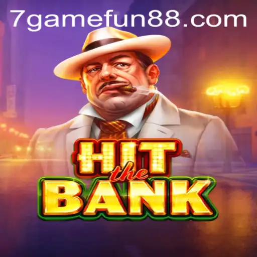HitTheBank: A Thrilling New Experience in the World of 7game
